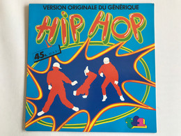 HIP HOP - Version Originale Du Generique - MAXI 45t - 1984 - FRENCH Press - Rap En Hip Hop