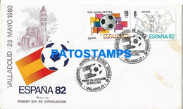 171158 SPAIN ESPAÑA VALLADOLID COVER CANCEL YEAR 1982 SOCCER FUTBOL CAMPEONATO MUNDIAL NO POSTAL POSTCARD - Otros & Sin Clasificación