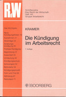 Buch: Kramer Die Kündigung Im Arbeitsrecht  80 Seiten Boorberg Verlag 1994 Schriftenreihe "Das Recht Der ... - Droit