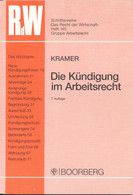 Buch: Kramer Die Kündigung Im Arbeitsrecht  80 Seiten Boorberg Verlag 1994 Schriftenreihe "Das Recht Der ... - Derecho