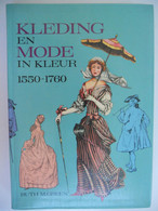 KLEDING En MODE In Kleur 1550 - 1760 Door Ruth M. Green Kledij Mannen Vrouwen Kinderen Couture - Histoire