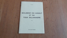 BEAUMONT EN HAINAUT ET SA TOUR SALAMANDRE Régionalisme Histoire Guide Historique - Belgique