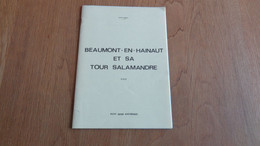 BEAUMONT EN HAINAUT ET SA TOUR SALAMANDRE Régionalisme Histoire Guide Historique - België