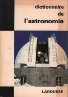 Dictionnaire De L'astronomie - Astronomia