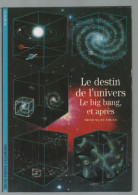 Le Destin De L'univers : Le Big-bang Et Après - Astronomía