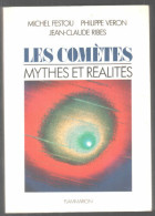 Les Comètes. Mythes Et Réalités - Astronomía