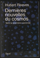 Dernières Nouvelles Du Cosmos. Vers La Première Seconde - Astronomia