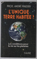 L'unique Terre Habitée : Les Conditions Pour La Vie Sur Les Planètes - Astronomia