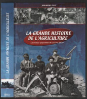 La Grande Histoire De L'agriculture - Encyclopédies