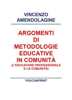 Argomenti Di Metodologie Educative In Comunità  Di Vincenzo Amendolagine,  2018 - Teenagers