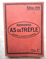 MEMENTO AS DE TREFLE Guide Du Photographe 1924 - Photographs