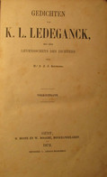 Gedichten Van K.L. Ledeganck - Door Heremans - 1872 - Poëzie - Uitg. Te Gent Bij Hoste En Rogghé  Yy - Poetry