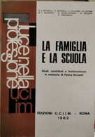 La Famiglia E La Scuola (ed. UCIIM Roma, 1983) - ER - Jugend