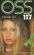 OSS 117 - Médaille D' Or De Josette Bruce - Presses De La Cité N° 117 - 1982 - Presses De La Cité
