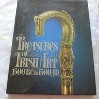 Treasures Of Irish Art  -150BC To 1500 AD - Kunst