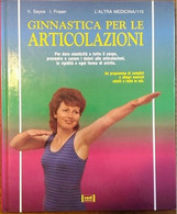 Ginnastica Per Le Articolazioni - Valerie Sayce, Ian Fraser, 1993, Red Edizioni - Medizin, Biologie, Chemie