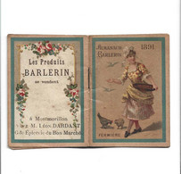CALENDRIER DE POCHE - 1891 Almanach Barlerin  6,7 X 4,8 - Small : ...-1900