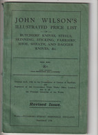 Catalogue De Couteaux John Wilson's De Sheffield Butchers Knives ...   102 Pages RARE   Année 1925 ?? - Unclassified