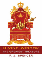 Divine Wisdom The Greatest Treasure,  Di Jeremiah Spencer Forson,  2016 - ER - Corsi Di Lingue