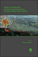 Study On Architecture And Urban Spatial Structure In China’s Mega-cities  - ER - Corsi Di Lingue