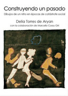 Construyendo Un Pasado, Di De Aryan Delia Torres,  2016,  Youcanprint - ER - Language Trainings