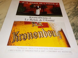 ANCIENNE PUBLICITE LE RELAIS DE L AMITIE  BIERE KRONENBOURG 1993 - Alcools