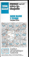 Carte Topographique MEAUX (sud-est) CRECY-LA-CHAPELLE -2514 OUEST -IGN FRANCE Au 1/25000 (-1986) - Topographical Maps