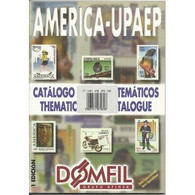 CATALOGO DOMFIL - TEMATICA - AMERICA UPAEP - 1° EDIZIONE - Other