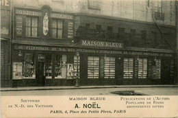 Paris * 2ème * Devanture Façade MAISON BLEUE , A. NOËL * Commerce Magasin De Souvenirs * Place Des Petits Pères - Distretto: 02