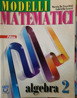 Modelli Matematici,  Di Fraschini, Grazzi,  2011,  Atlas  - ER - Jugend