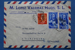 AC9 ESPANA  BELLE LETTRE   1965  VIGO  POUR KOLHN GERMANY+ AEROPHILATELIE+ AFFRANCHISSEMENT INTERESSANT - Briefe U. Dokumente