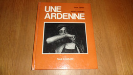 UNE ARDENNE Guy Denis Et René Steimes Régionalisme Photographies Poésies Poète Photo - België