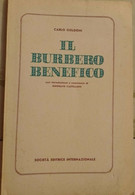 Carlo Goldoni - Il Burbero Benefico - Onorato Castellino, 1963, SEI - S - Jugend