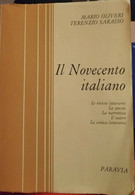 Il Novecento Italiano - Mario Oliveri E Terenzio Sarasso, 1972, Paravia - S - Teenagers