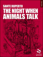 The Night When Animals Talk  Di Sante Roperto,  2016,  Goware - ER - Cours De Langues