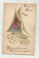 Cp, Brodée ,bateau ,BONNE ANNEE ,ma Pensée Et Mes Voeux Partout T'accompagnent ,vierge, 2 Scans - Embroidered