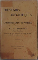 Souvenirs Anecdotiques Sur L'Arrondissement De Pontoise , Par A.D. Denise. 2 Autographes De L'auteur - Ile-de-France