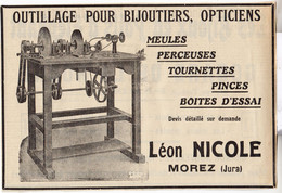 RARE PUB SUR PAPIER - 1927 - OUTILLAGE POUR BIJOUTIERS OPTICIENS - MEULES - PERCEUSES - LEON NICOLE - MOREZ - JURA - Supplies And Equipment