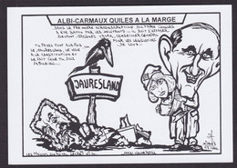 CPM ALBI Satirique Caricature Tirage 100 Exemplaires Numérotés Signés Par JIHEL Jaurès Quilès - Albi