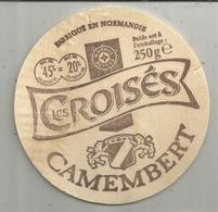 étiquette Fromage , Dessus De Boite , BOIS , LES CROISES ,camembert , Frais Fr 1.65 E - Quesos
