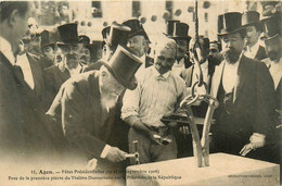 Agen * Les Fêtes Présidentielles * Pose De La Première Pierre Du Théâtre Ducourneau Par Le Président * Septembre 1906 - Agen