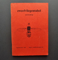 Entomologie : Zweefvliegentabel Nederland  - Door Aat Barendregt - 97 Pagina's - Other & Unclassified