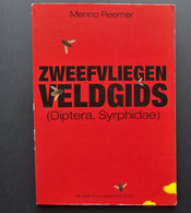 Entomologie : Zweefvliegenveldgids - Door Menno Reemer - 61 Pagina's Verklarend,12 Pagina's Met 351 Vliegen Kleurengids - Autres & Non Classés