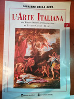 L'arte Italiana - Giulio Carlo Argan - Corriere Della Sera - 1991 - M - Arte, Architettura