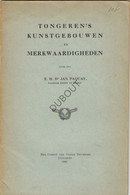 TONGEREN Kunstgebouwen En Merkwaardigheden - Dr Jan Paquay, Pastoor Te Bilsen - 1932 (V486) - Vecchi