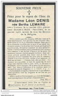 HOTTE ..-- Mme Bertha LEMAIRE , épouse De Mr Léon DENIS , Née à TOURNAY En 1887 , Décédée En 1933 . - Fauvillers