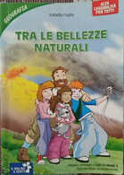 Tra Le Bellezze Naturali + Gli Dèi E Gli Eroi Della Civiltà Greca - ER - Bambini E Ragazzi