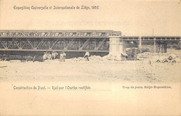 Belgium - - Liège Exposition 1905 - Construction Du Pont - Rail Sur L'Ourthe Rectifiée - Liege