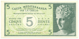 5 DRACME CASSA MEDITERRANEA DI CREDITO PER LA GRECIA 1941 QFDS - Autres & Non Classés