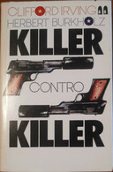 Killer Contro Killer - Clifford Irving,Herbert Burkholz - Fabbri,1983 - A - Thrillers